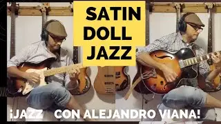 SATIN DOLL (Duke Ellington and Billy Strayhorn). Alejandro Viana. Septiembre. 2025. VYT99.