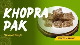 ✨ खोप्रा पाक (Coconut Burfi) | गुजराती स्टाइल नारियल की बर्फी | Soft & Tasty Khopra Pak Recipe