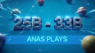 One chance game over 8 ball pool live 25B - 33B ANAS PLAYS LIVE