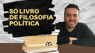 12 livros de Filosofia Política para 2022