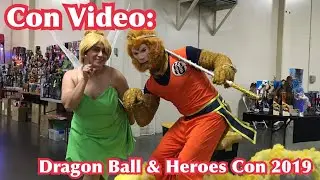 Con Video: Dragon Ball & Heroes Con 2019