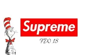 Supreme FW18 Collection
