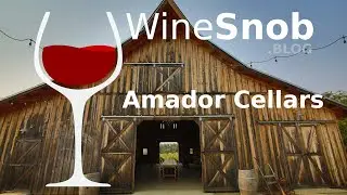 Off The Beaten Path with Amador Cellars in Plymouth California