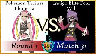 TWT Round 1 Match 31 - Pokemon Trainer Plumeria V.S. Indigo Elite Four Will