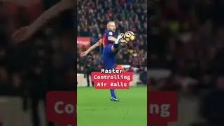 3 Steps To Master Controlling Air Balls ⚽️ ☁️