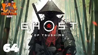 The Eagle | Ghost Of Tsushima | Ep 64 | Crazy Town Gaming