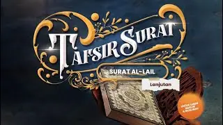 Tafsir QS. Al-Lail #13 | Ustadz Abu Salman Maryadi حفظه الله