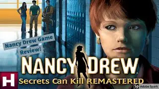 Nancy Drew Review: Secrets Can Kill Remastered -- Nancy Drew Game Ranking Series (ft. Sylvia)