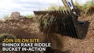 JOIN US ON SITE - Rhinox Rake Riddle Bucket In Action! (& Our Stand-out Features!)