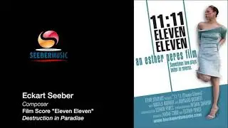 Eckart Seeber - ELEVEN ELEVEN - Destruction in Paradise
