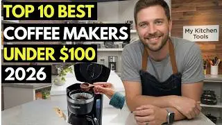 ✅Top 10 Best Coffee Makers Under $100 in 2026 | Top Coffee Makers Under $100