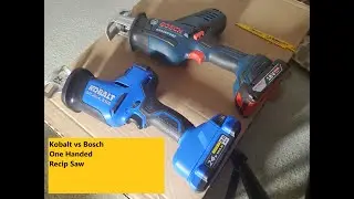 Kobalt vs Bosch One Handed Recip Saws