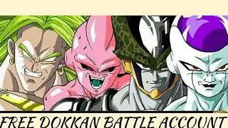 FREE DOKKAN BATTLE ACCOUNT! I'M GONE FOR A WEEK SO NO UPLOADS 'TILL THEN!