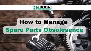 How to Manage Spare Parts Obsolescence