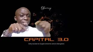 Capital 3.0 Simply Explained. Early Access To Crypto Unicorns.