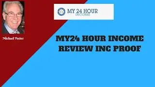 MY24 HOUR INCOME PROOF REVIEW SCAM STRATEGY