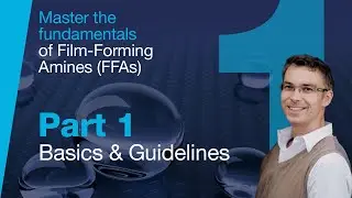 Basics & Guidelines | Mastering Film-Forming Amines
