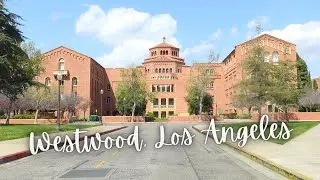Driving Around Westwood, Los Angeles, California (Westwood Village, Westwood Plaza, and UCLA) [4K]