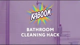 Kaboom Bathroom Cleaning Hack