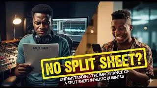 Music Business Mistakes | Dangers of Not Signing a Split Sheet in 2025