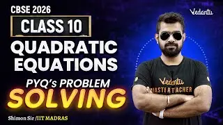 Quadratic Equations | PYQ's Problem Solving | Class 10 Maths |  CBSE 2026 | Shimon Sir