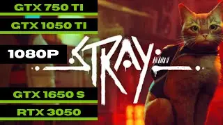 Stray PC - 1080p Intel 12100f - 750Ti 1050Ti 1650S RTX 3050