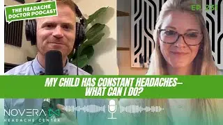 My Child Has Constant Headaches&mdash;What Can I Do? One Mom&rsquo;s Story of Real Relief