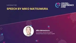 C3 Crypto Conference 2019 - Individual talk - Miko Matsumura, Co-Founder of Evercoin