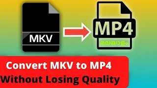 How to Convert Any Video to MP4 | MKV to MP4 Conversion Tutorial | Malayalam