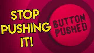 STOP PUSHING THE BUTTON! - (Push the Button) Jackbox Party Pack Funny Moments