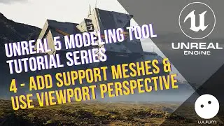 Intro to Level Creation: Adding Support Meshes & Using Viewport Perspective | Unreal 5.3 | 04