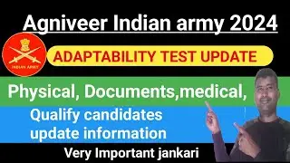 Agniveer Indian Army adaptability test update 2024✅ Indian army physical & medical important update