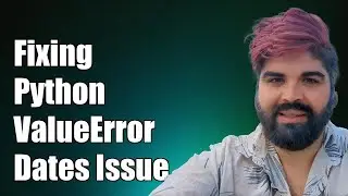 Fixing Python ValueError: Start Must Be in Dates - 2016-01-01 Issue Explained