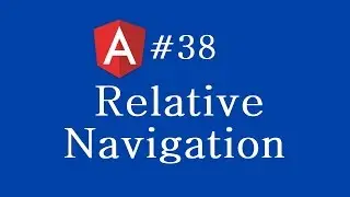 Angular 2 Tutorial - 38 - Relative Navigation