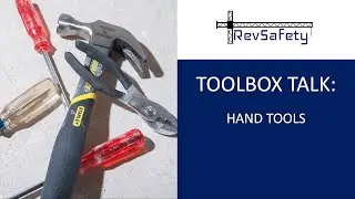 Toolbox Talk: Hand Tools