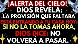 🔴 ¡URGENTE! DIOS REVELA: ¡LA PROVISIÓN QUE ESTABA RETENIDA LLEGA A TU CASA HOY!