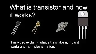 What is transistor and how it works