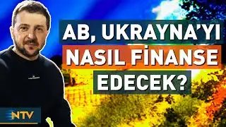 AB'den Ukrayna İ&ccedil;in Rusya'yı Etkileyecek Fon Sağlama Y&ouml;ntemi | NTV