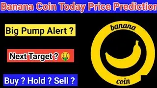 Banana coin price prediction 2025 | Banana coin latest news | Banana crypto news | Banana coin news