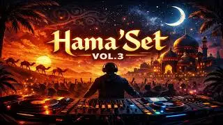 Hama'Set Vol.3 - Arabic Deep House 2025 – Hypnotic Desert Vibes Oriental Groove