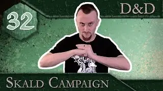 Skald Ep 32: The Obstinate Overlord | D&D Actual Play Campaign
