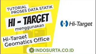 POST PROCESSING STATIK HI-TARGET dengan Hi-Target Geomatic Office