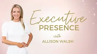 Master Executive Presence: Unlock Confidence, Influence, and Leadership Success