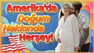 AMERİKA'DA DOĞUM NASIL, NE KADAR?
