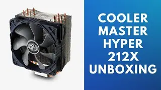 Cooler Master Hyper 212X Unboxing