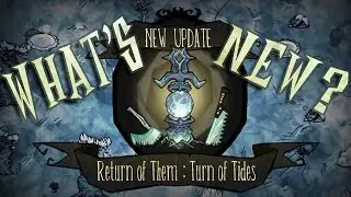Return of Them : Turn of Tide in Nutshell (DST Update)