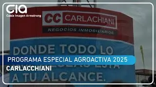 Carlacchiani - Agroactiva 2025 | Programa especial Cable Imagen Armstrong