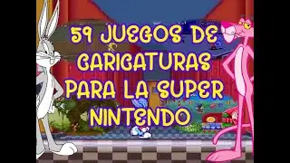59 Juegos de Caricaturas para la Super Nintendo (SNES)