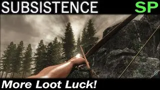 More Loot Luck! | Subsistence Single Player Gameplay | EP 36 | Season 4