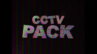 CCTV PACK OUT NOW
